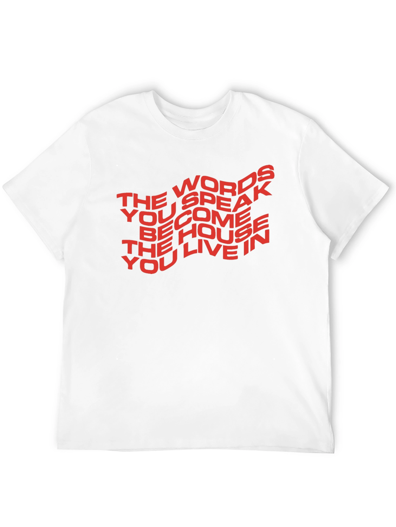 Motivational T-Shirt: The Words You Speak