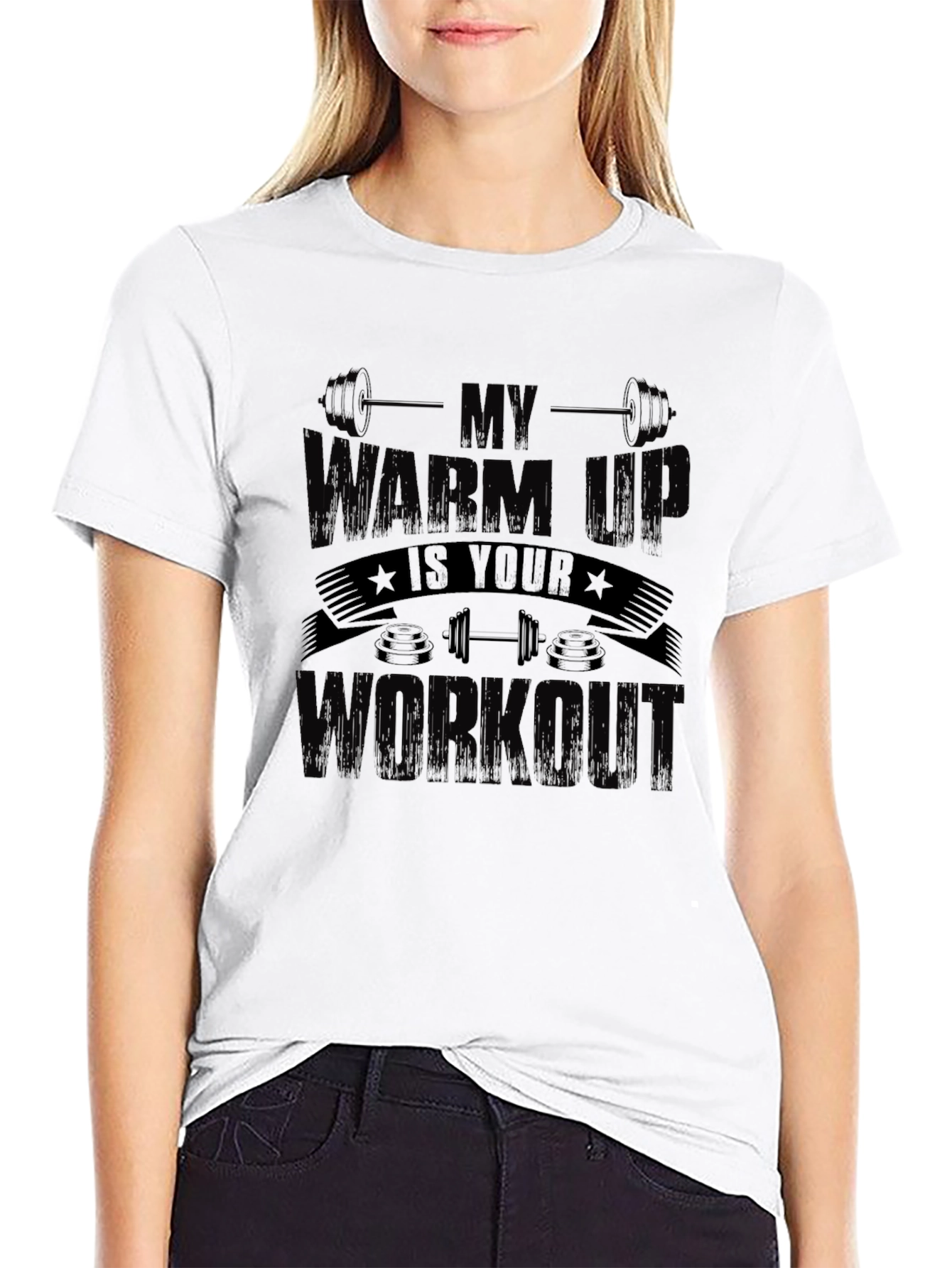 My Warm Up is Your Workout Graphic T-Shirt