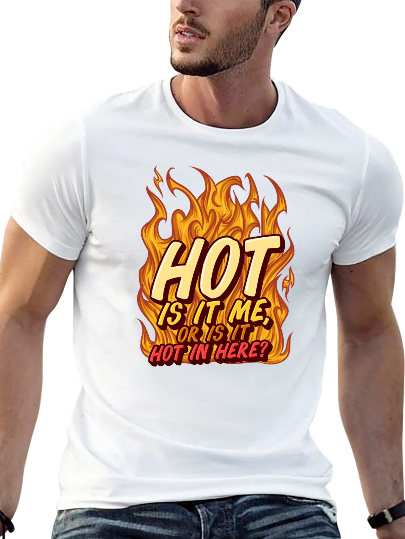 Hot Is It Me? T-Shirt
