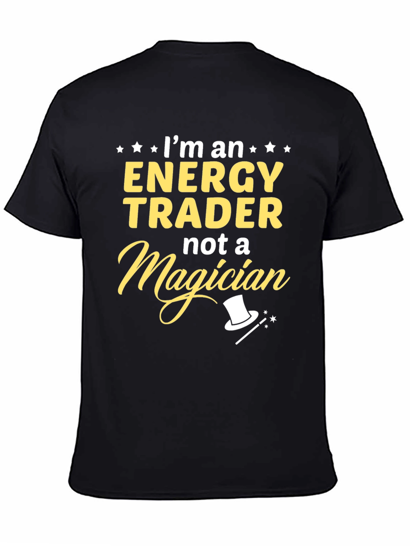 Energy Trader T-Shirt - Not a Magician Tee