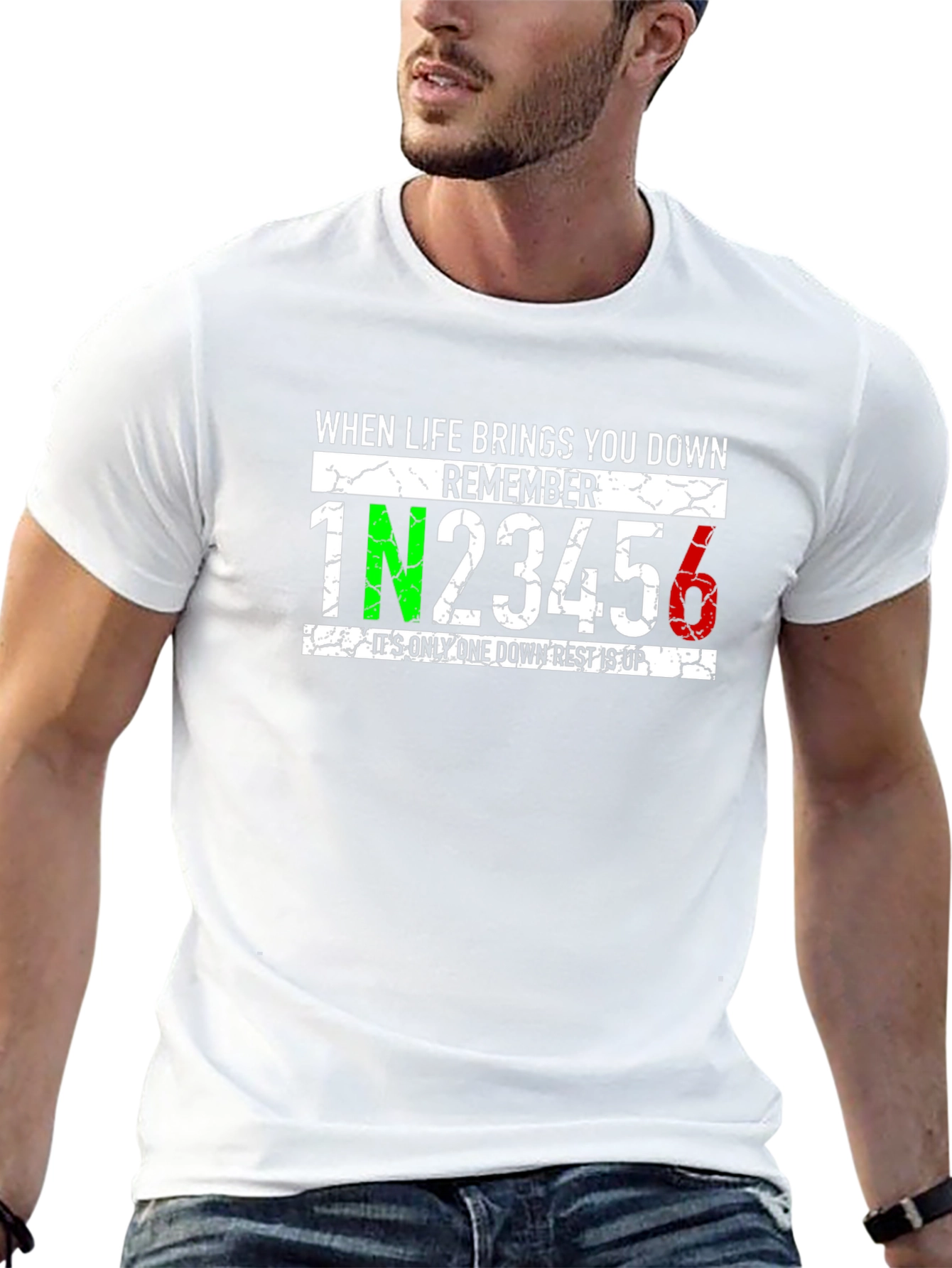 When Life Brings You Down Remember T-Shirt