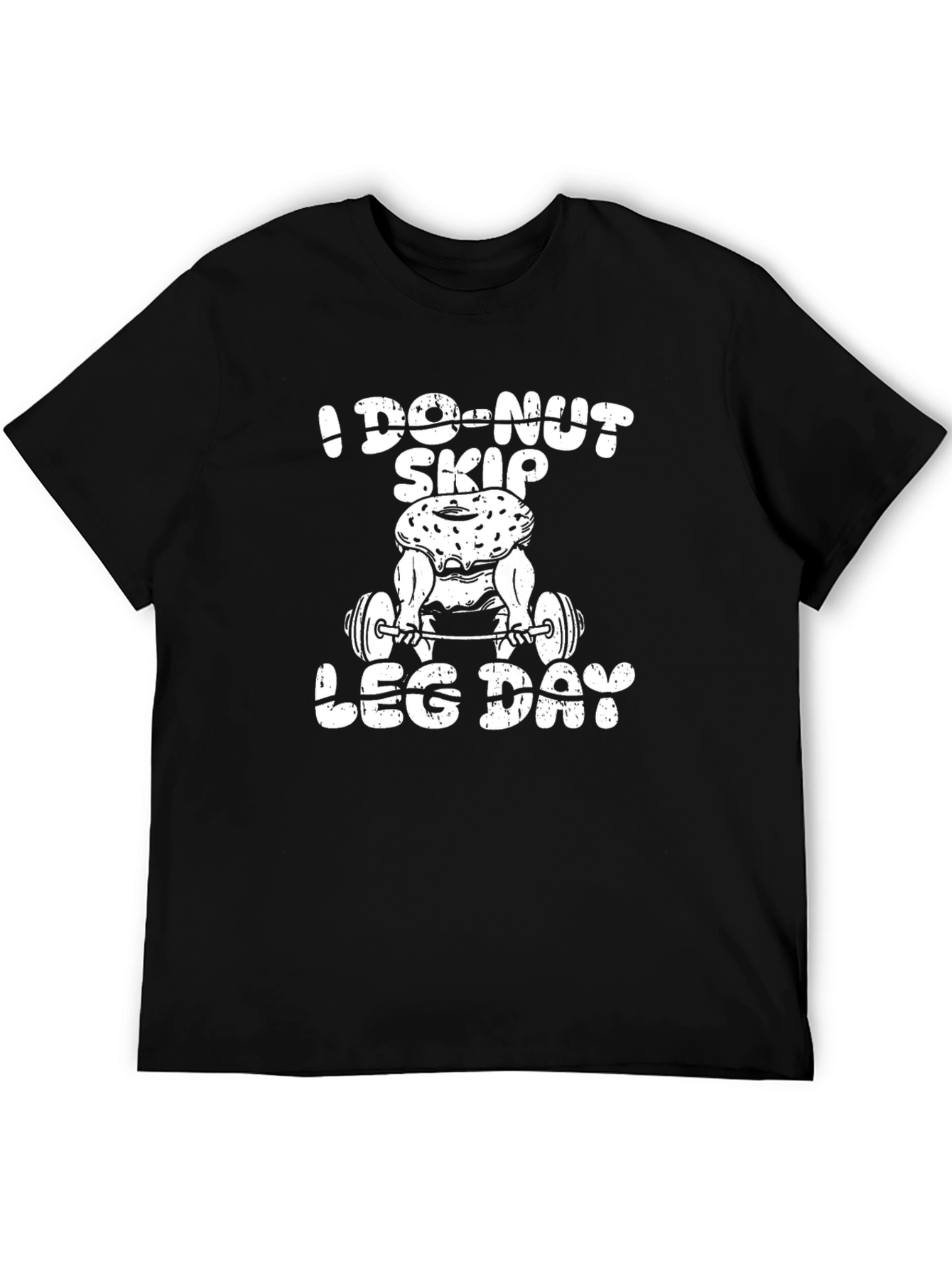 I Do-Nut Skip Leg Day Graphic T-Shirt