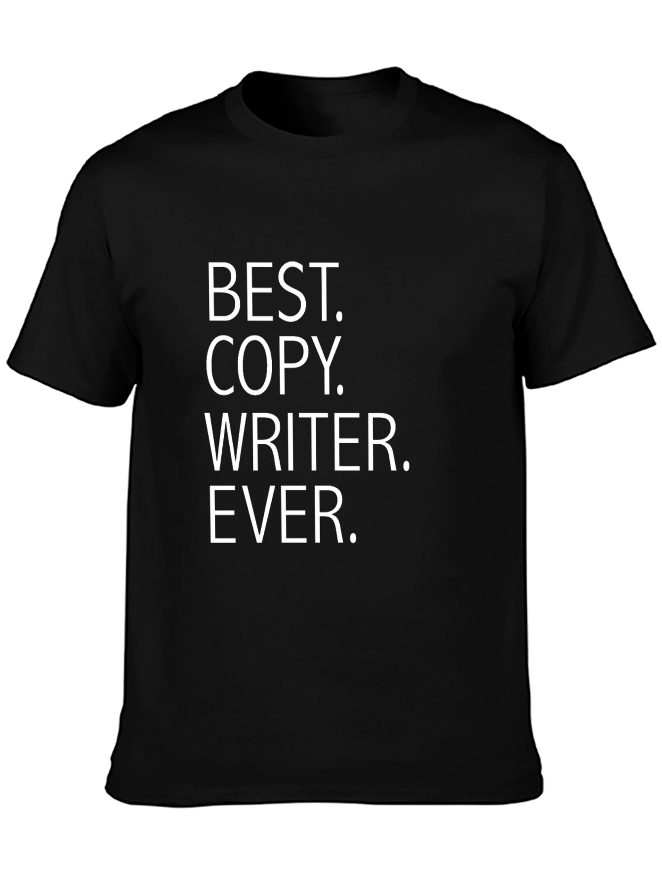 Best Copywriter Ever Graphic T-Shirt