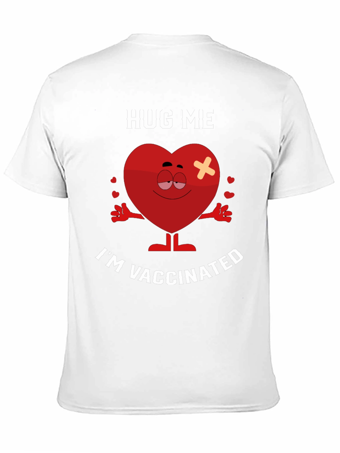 Hug Me Im Vaccinated Novelty Graphic Tee
