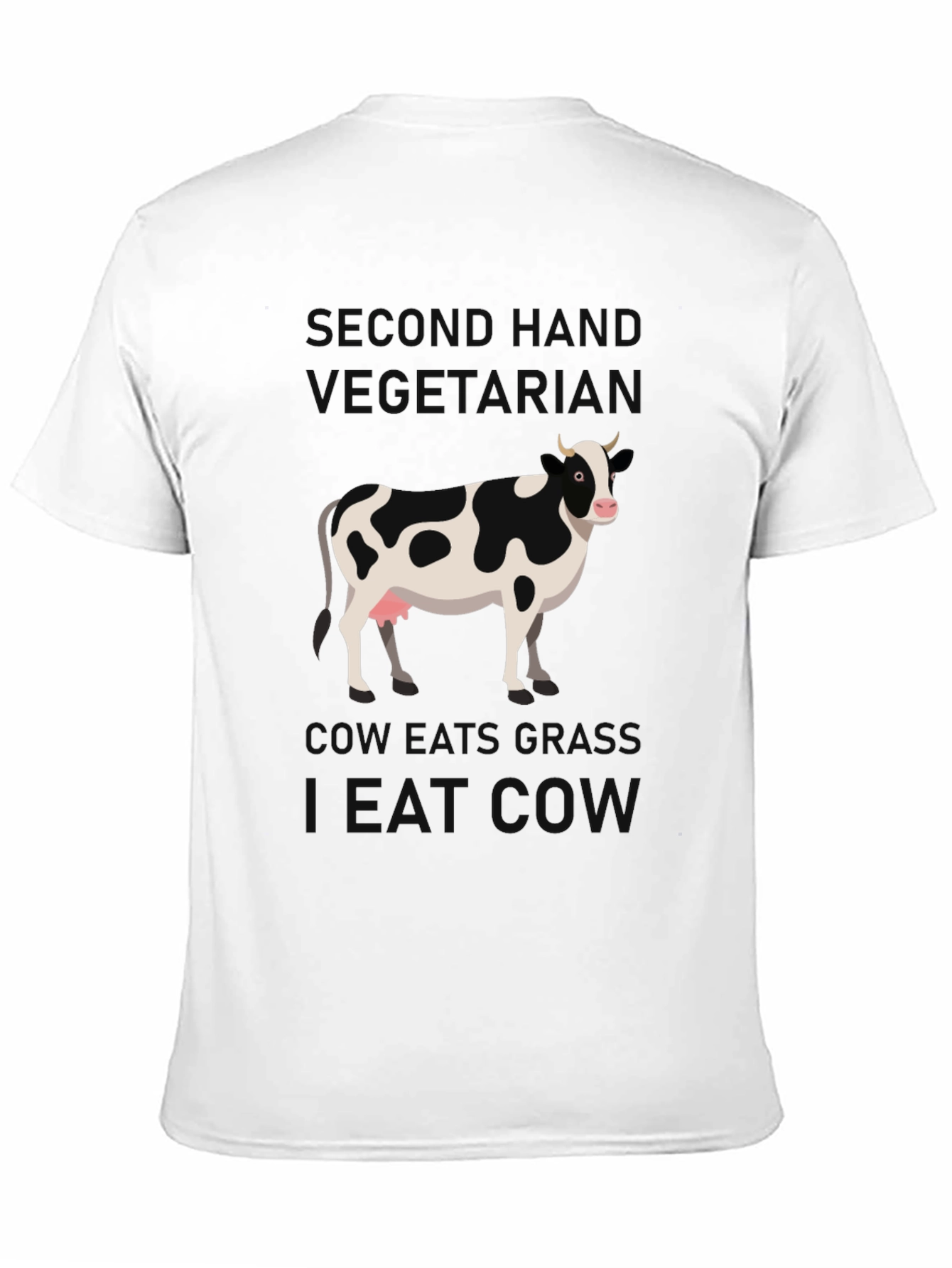 Second Hand Vegetarian Eat Cow T-Shirt