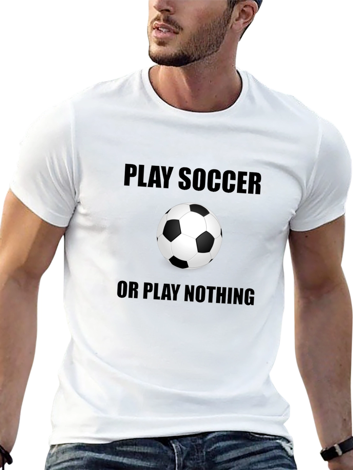 Play Soccer or Play Nothing T-Shirt