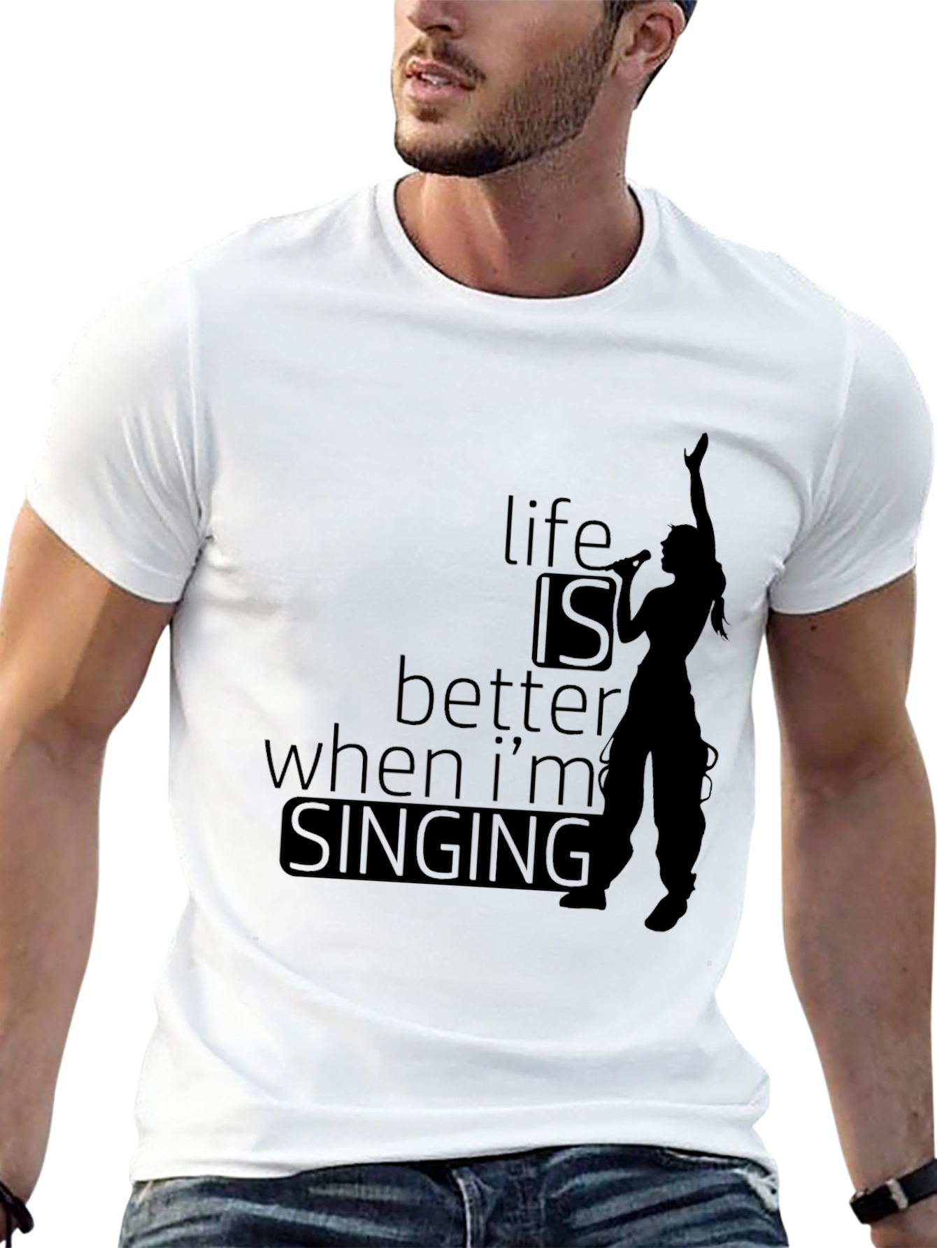 Life is Better When Im Singing T-Shirt