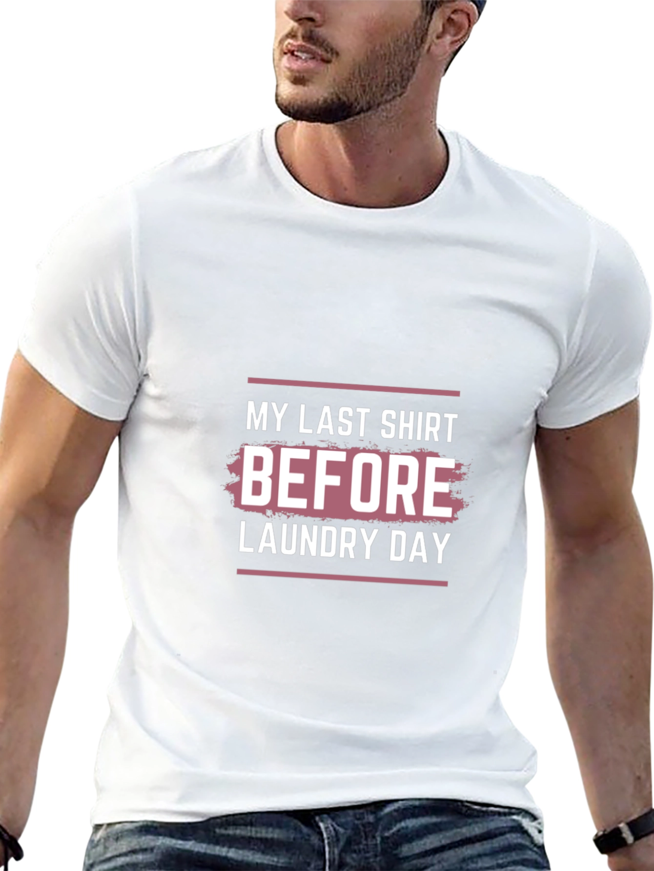 Laundry Day T-Shirt - Last Shirt Before Laundry