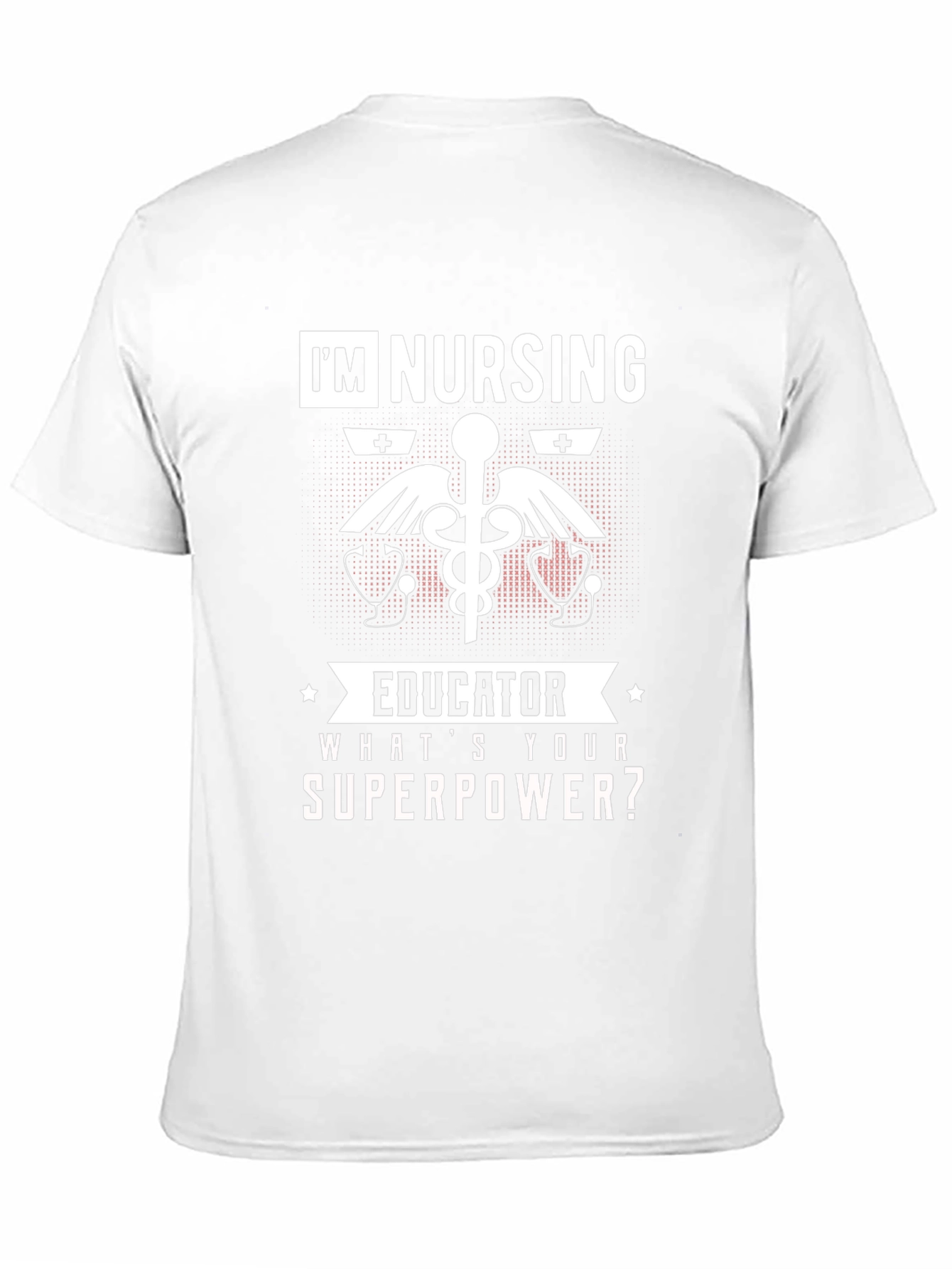 Nursing Educator Superpower T-Shirt