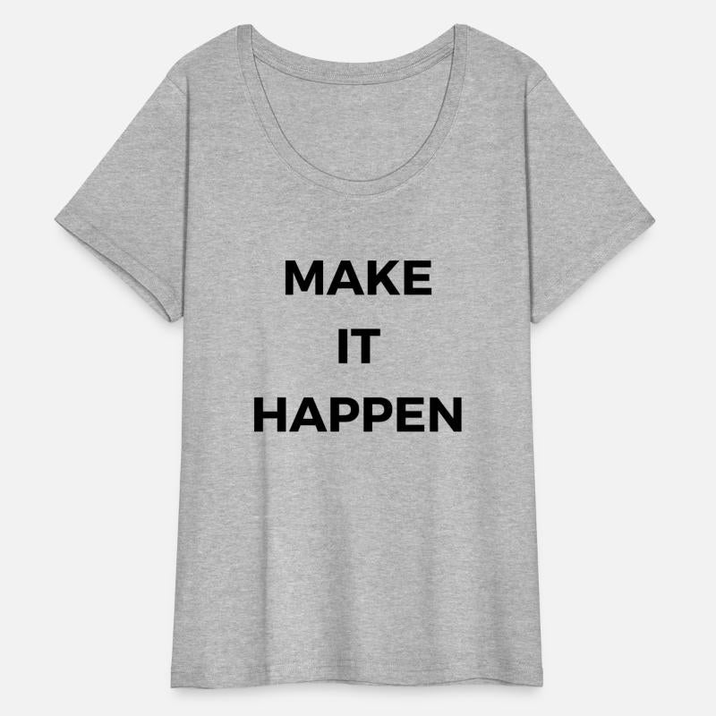 Make It Happen Empower Your Dreams