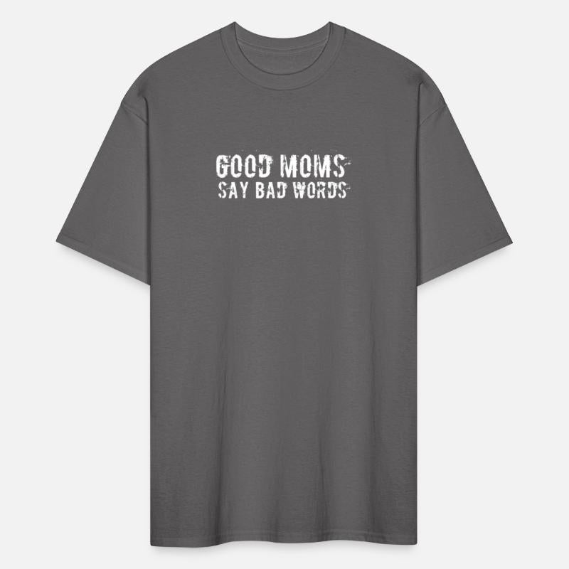 Moms Say Bad Words Meme Bad Mom Shameless