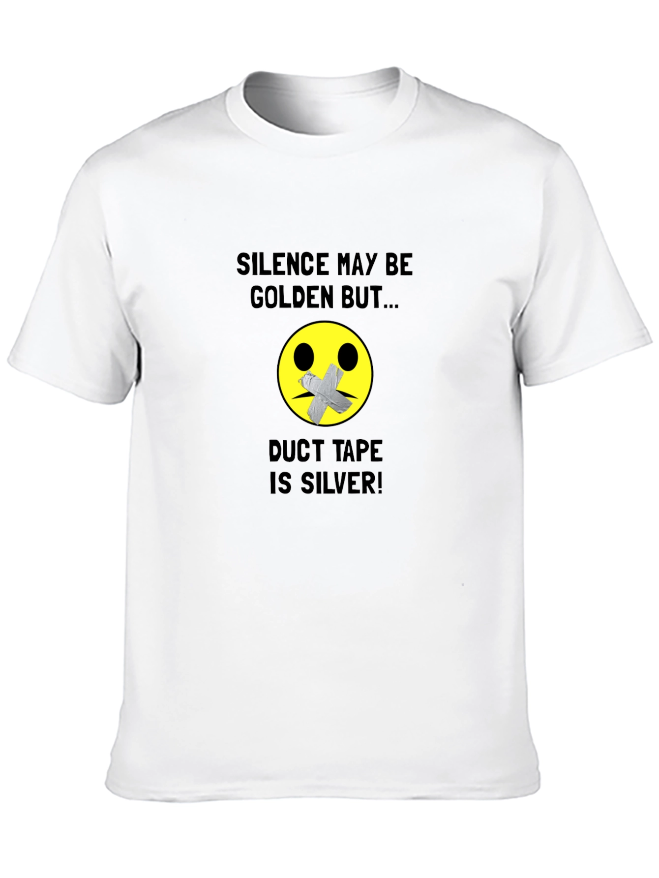 Silence is Golden Duct Tape Humor T-Shirt