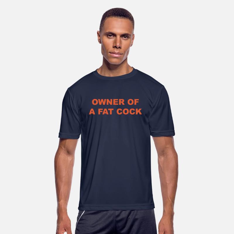 OWNER OF A FAT COCK
