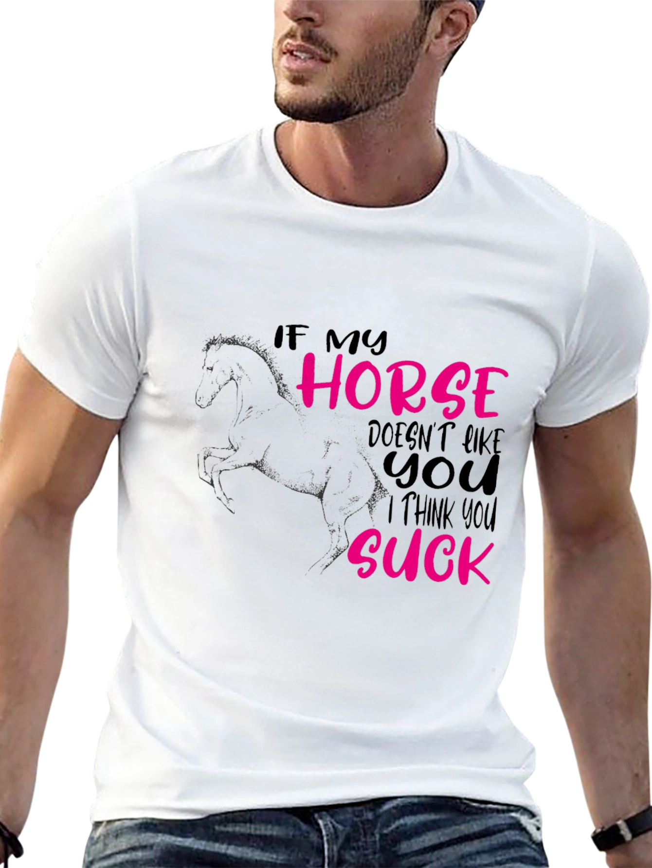 If My Horse Doesnt Like You T-Shirt