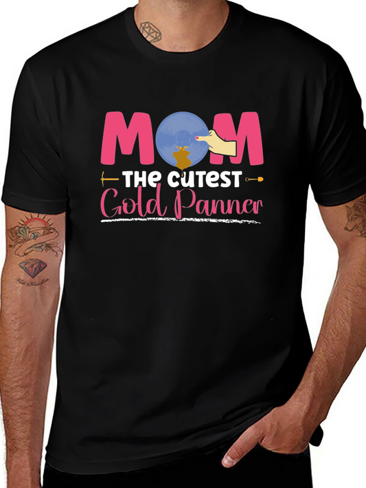 Mom The Cutest Gold Panner Funny T-Shirt