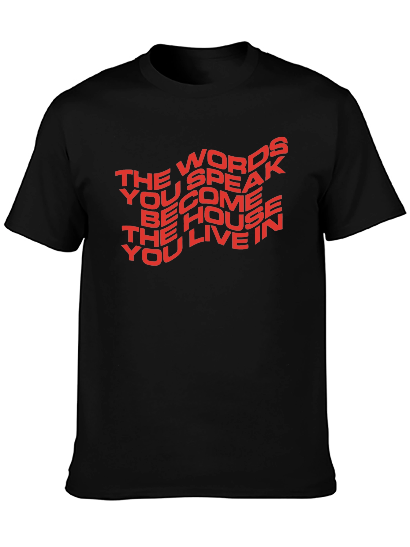 Motivational T-Shirt: The Words You Speak
