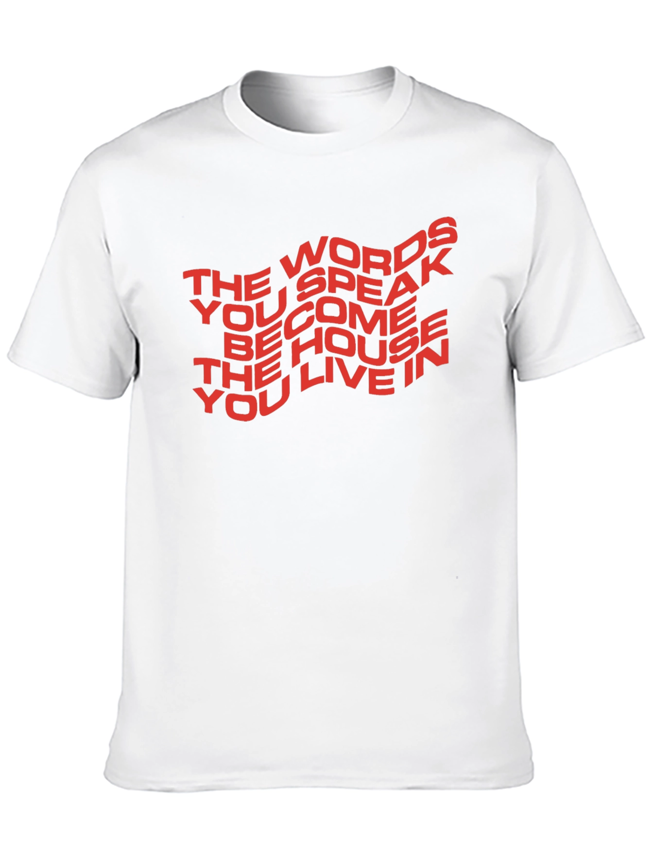 Motivational T-Shirt: The Words You Speak
