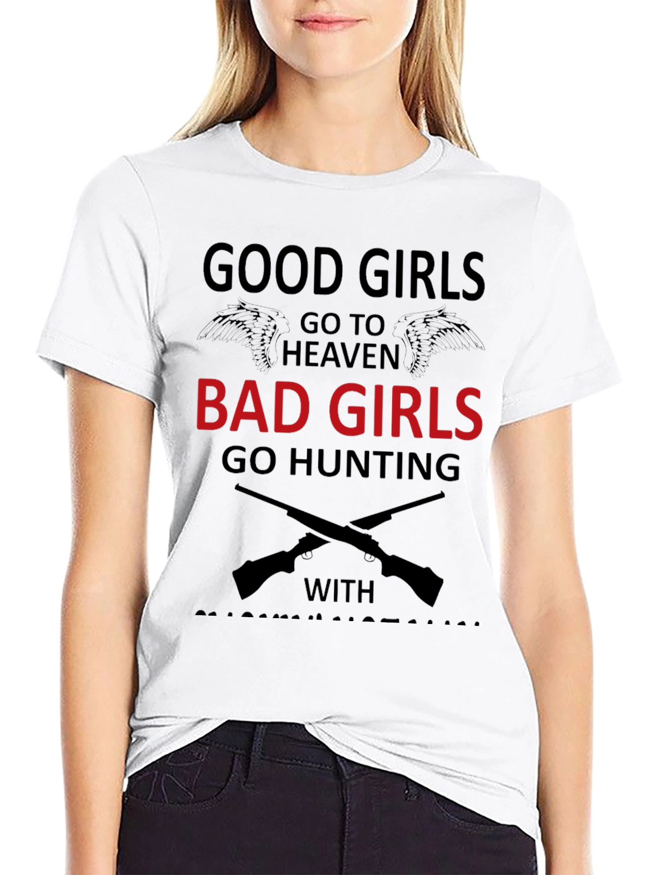Good Girls Bad Girls Hunting T-Shirt