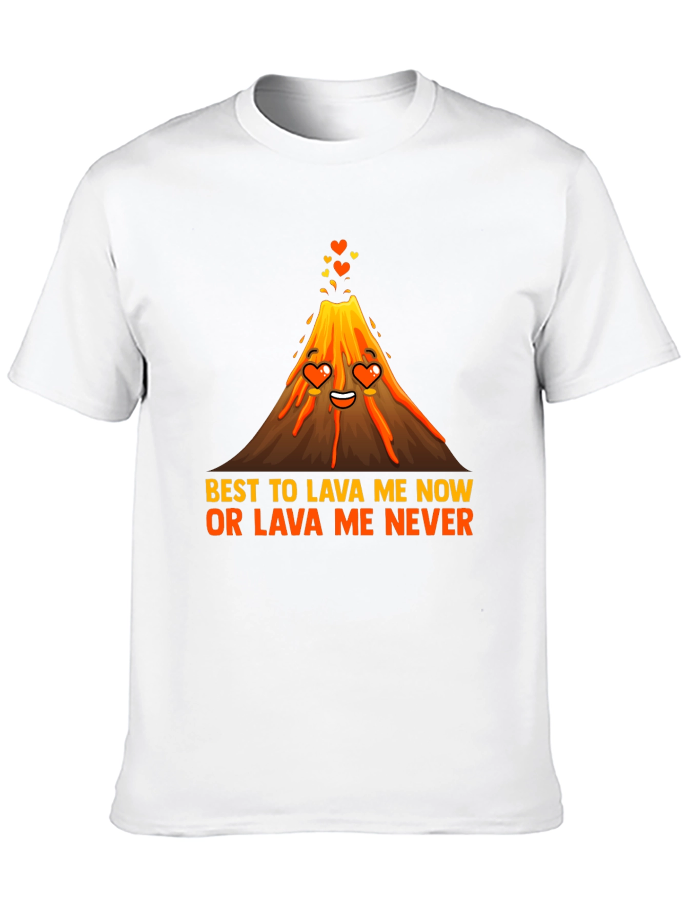 Lava Me Now T-Shirt - Funny Volcano Love Tee