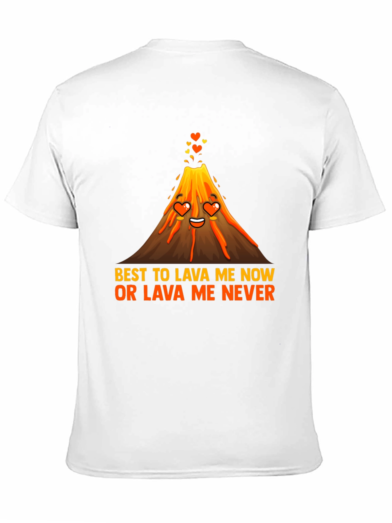 Lava Me Now T-Shirt - Funny Volcano Love Tee