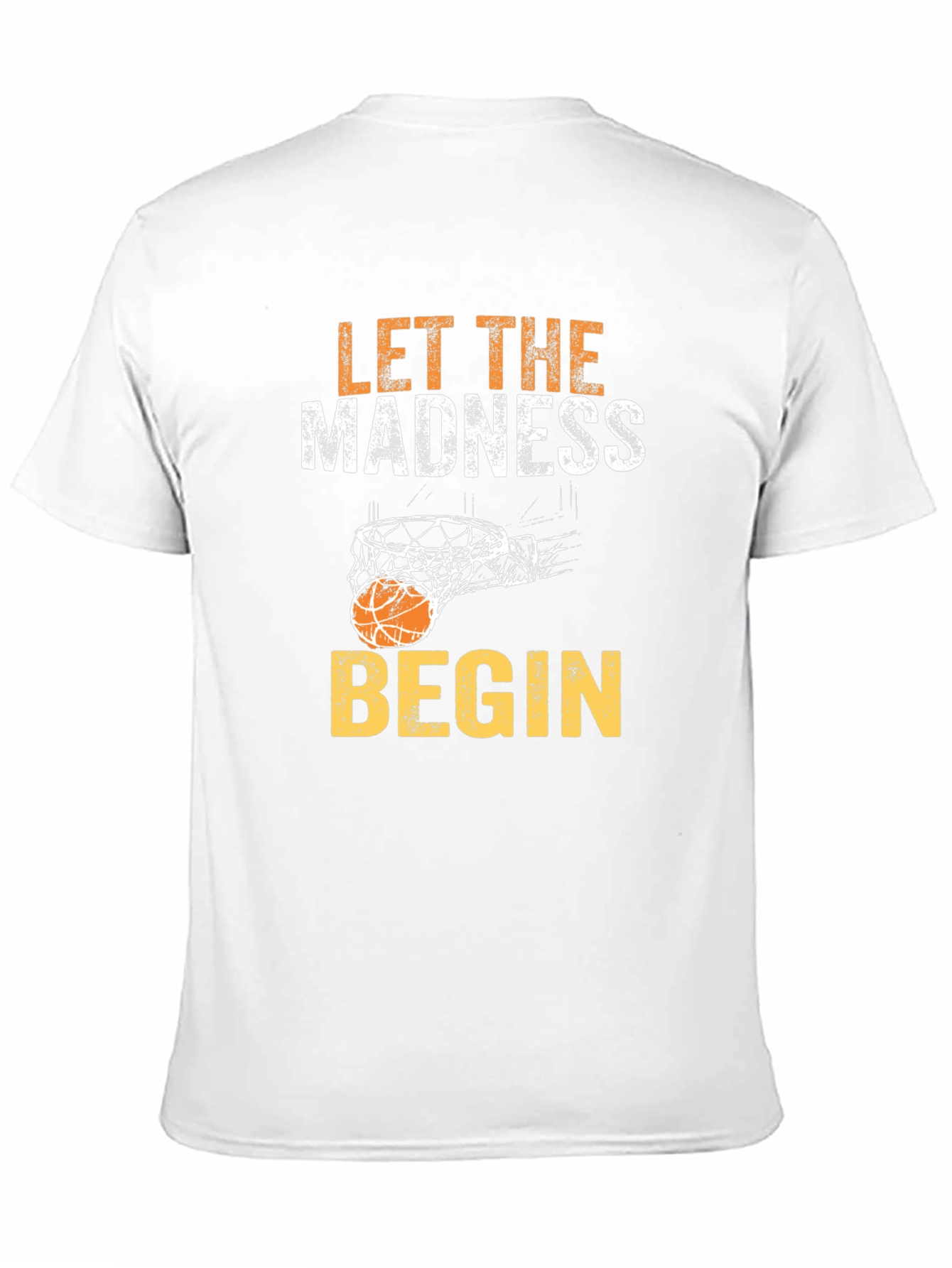 Let the Madness Begin Basketball Graphic T-Shirt