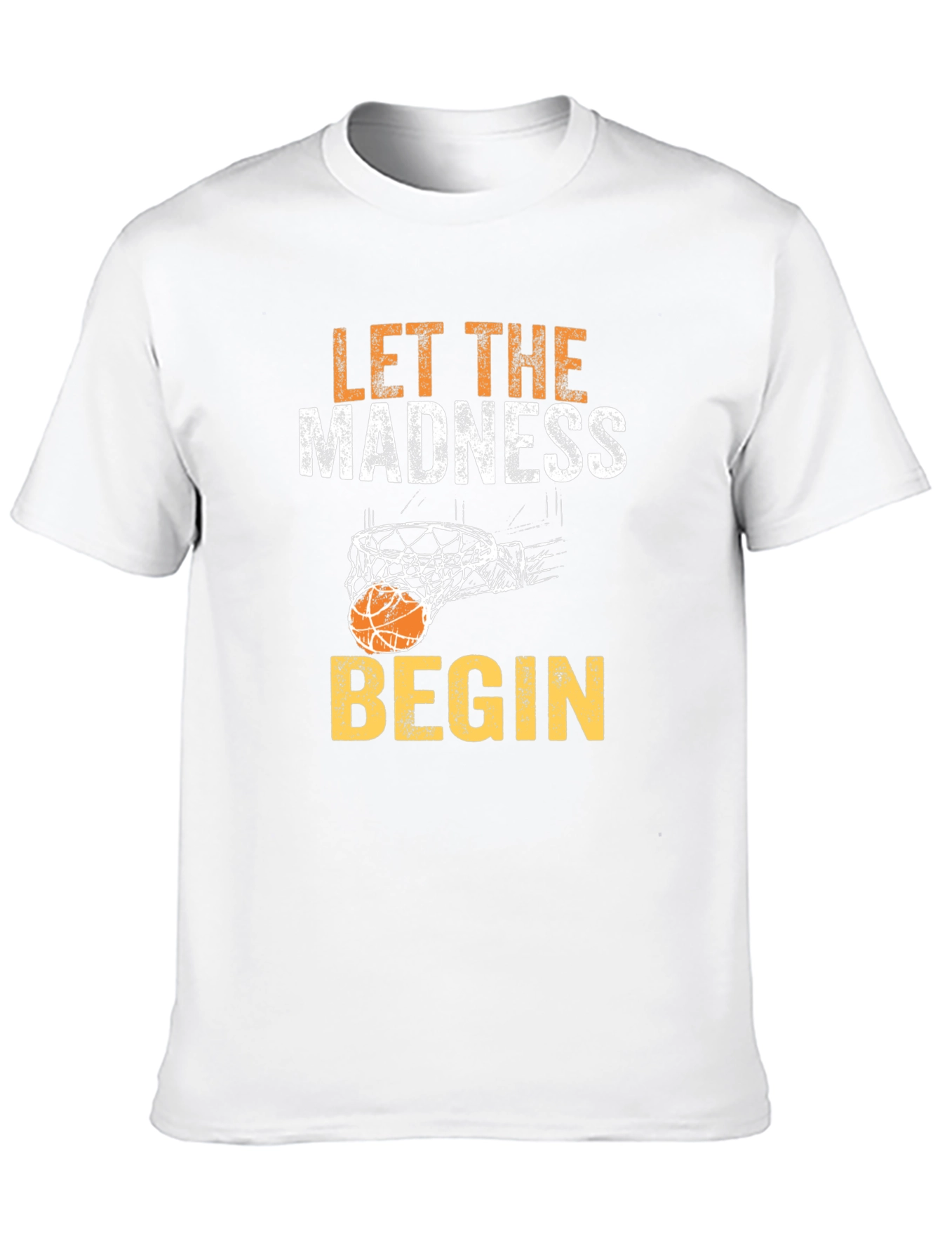 Let the Madness Begin Basketball Graphic T-Shirt