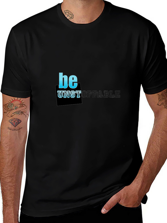 Be Unstoppable Black Graphic T-Shirt