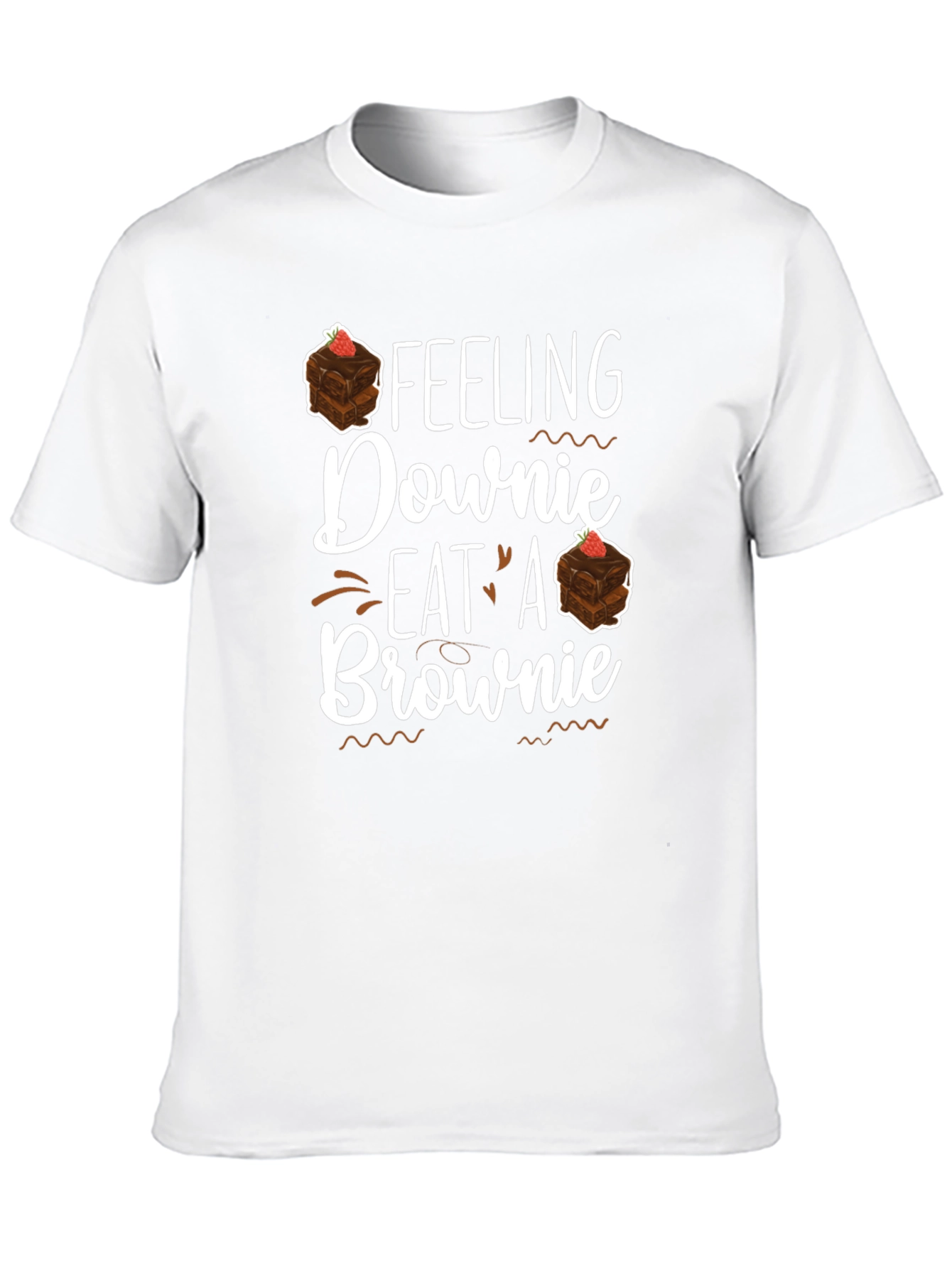 Feeling Downie? Eat a Brownie Black T-Shirt