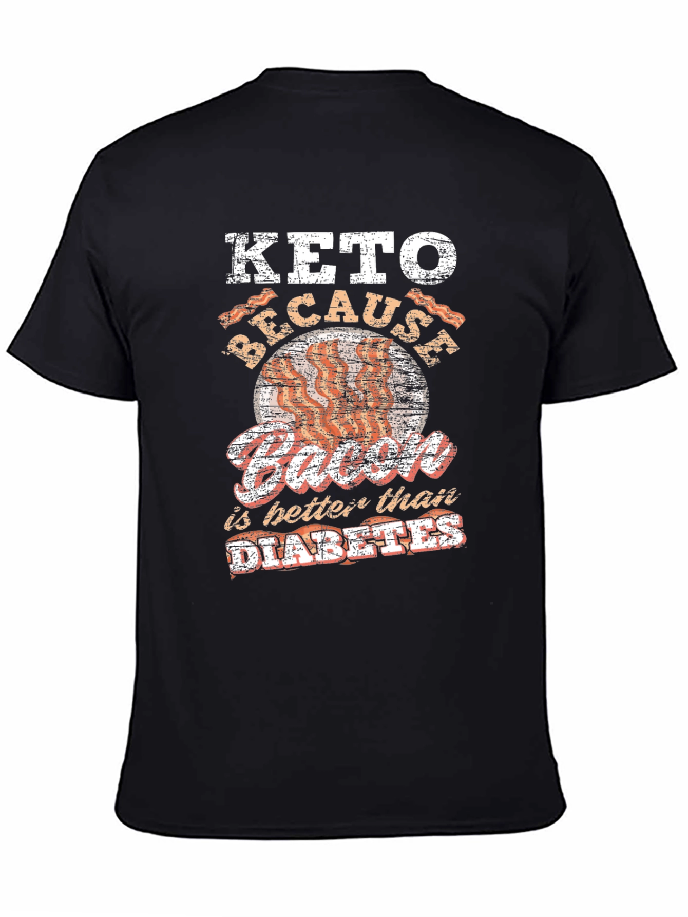 Keto Bacon Better Than Diabetes Graphic T-Shirt