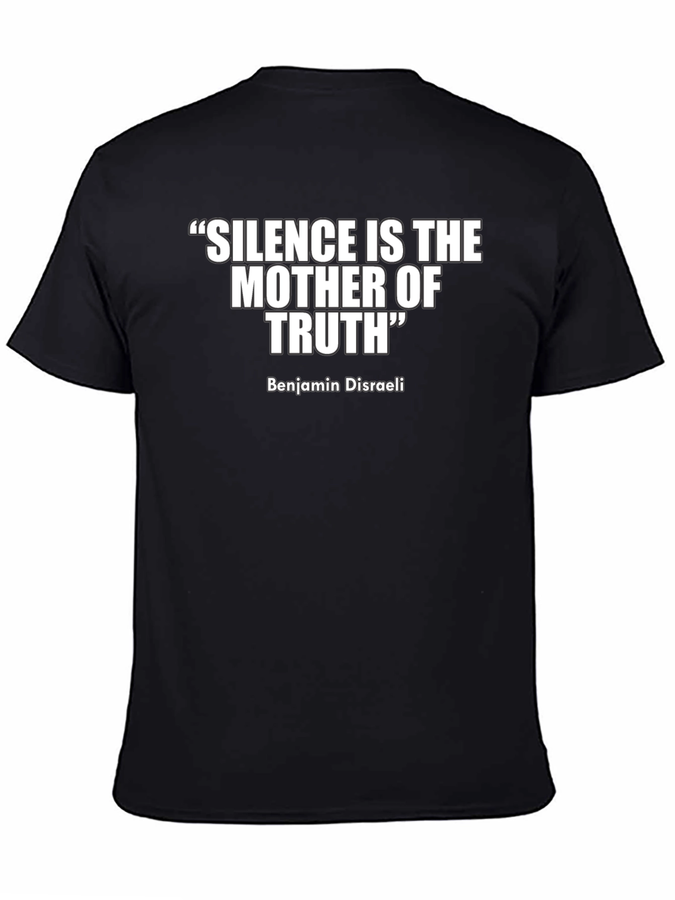 Silence Is The Mother of Truth T-Shirt