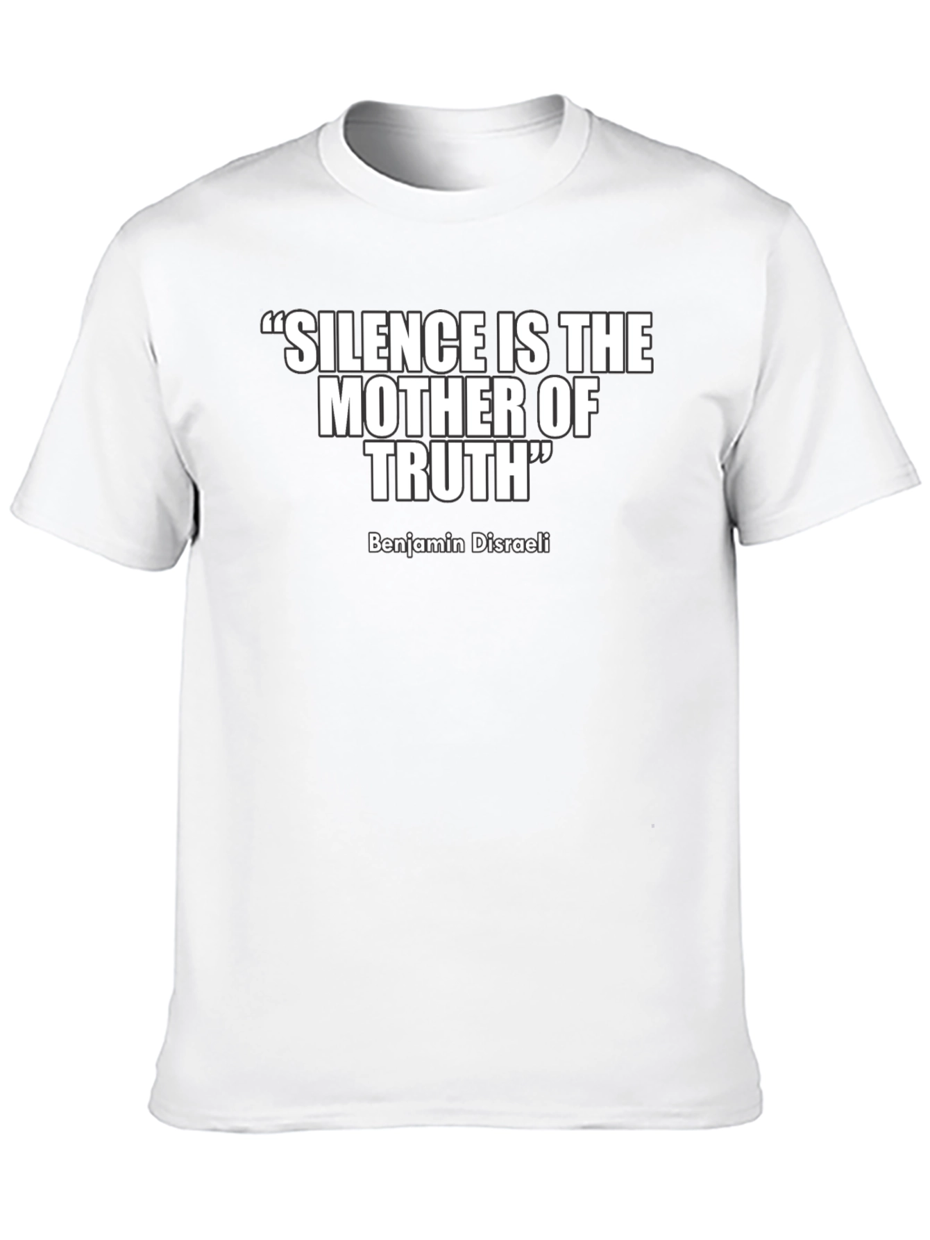 Silence Is The Mother of Truth T-Shirt