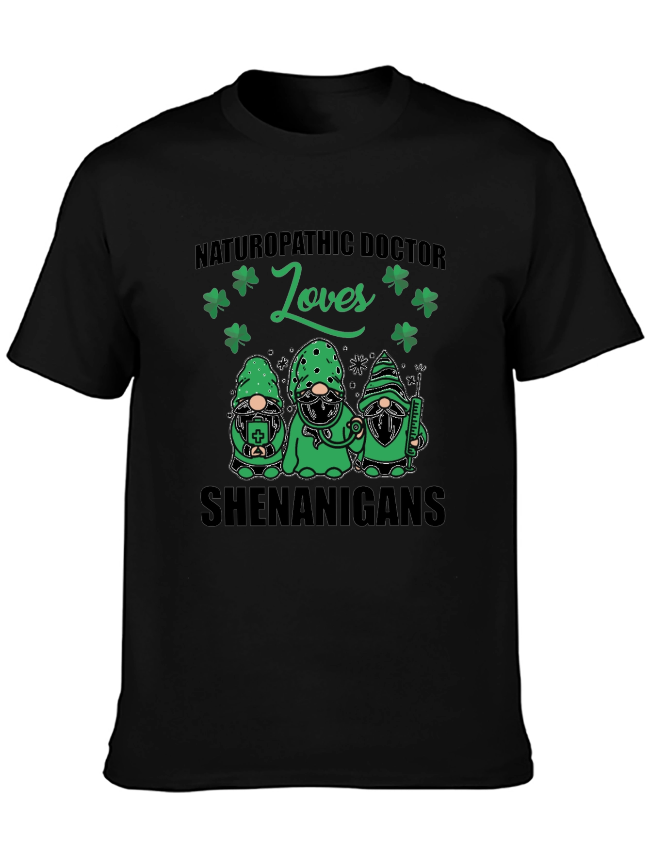 Naturopathic Doctor Loves Shenanigans St. Patricks Day T-Shirt
