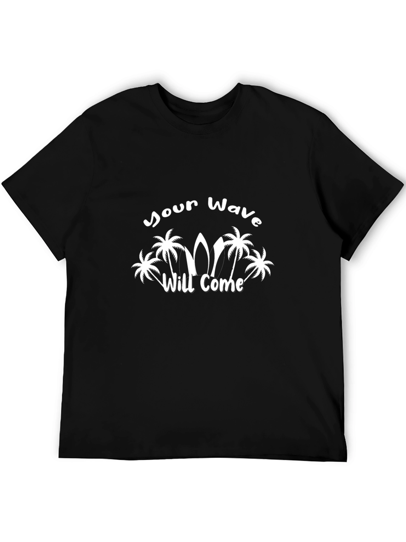 Your Wave Will Come Graphic Tee