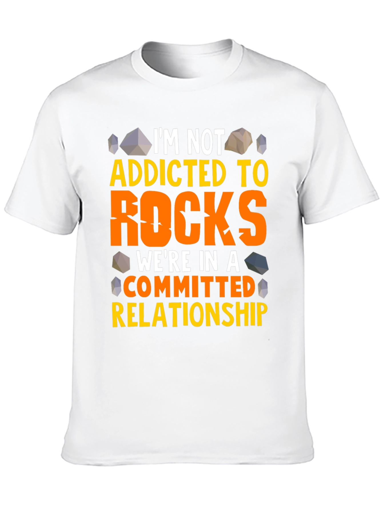 Funny Rocks T-Shirt - Im Not Addicted