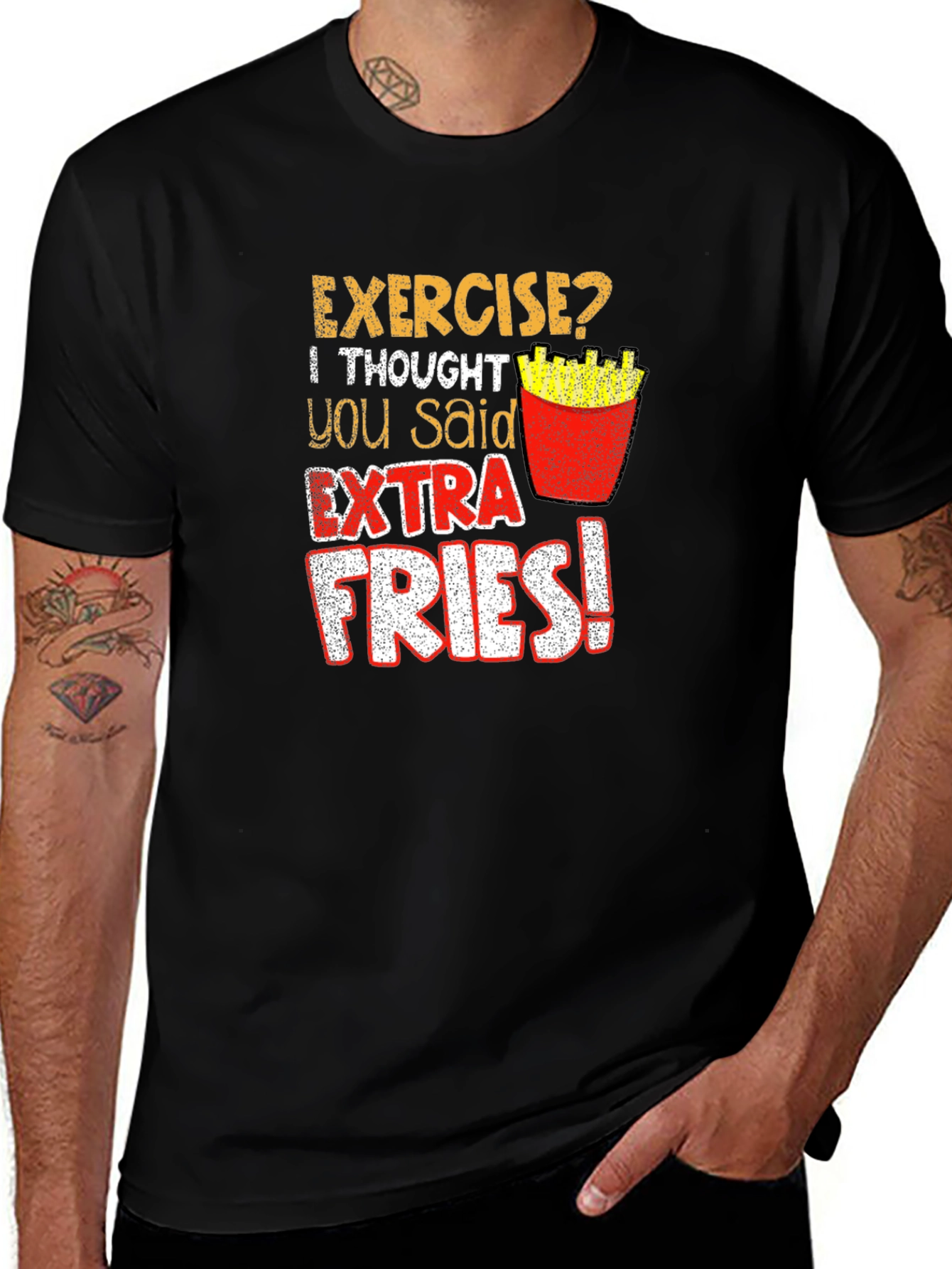 Exercise? Extra Fries! Graphic T-Shirt