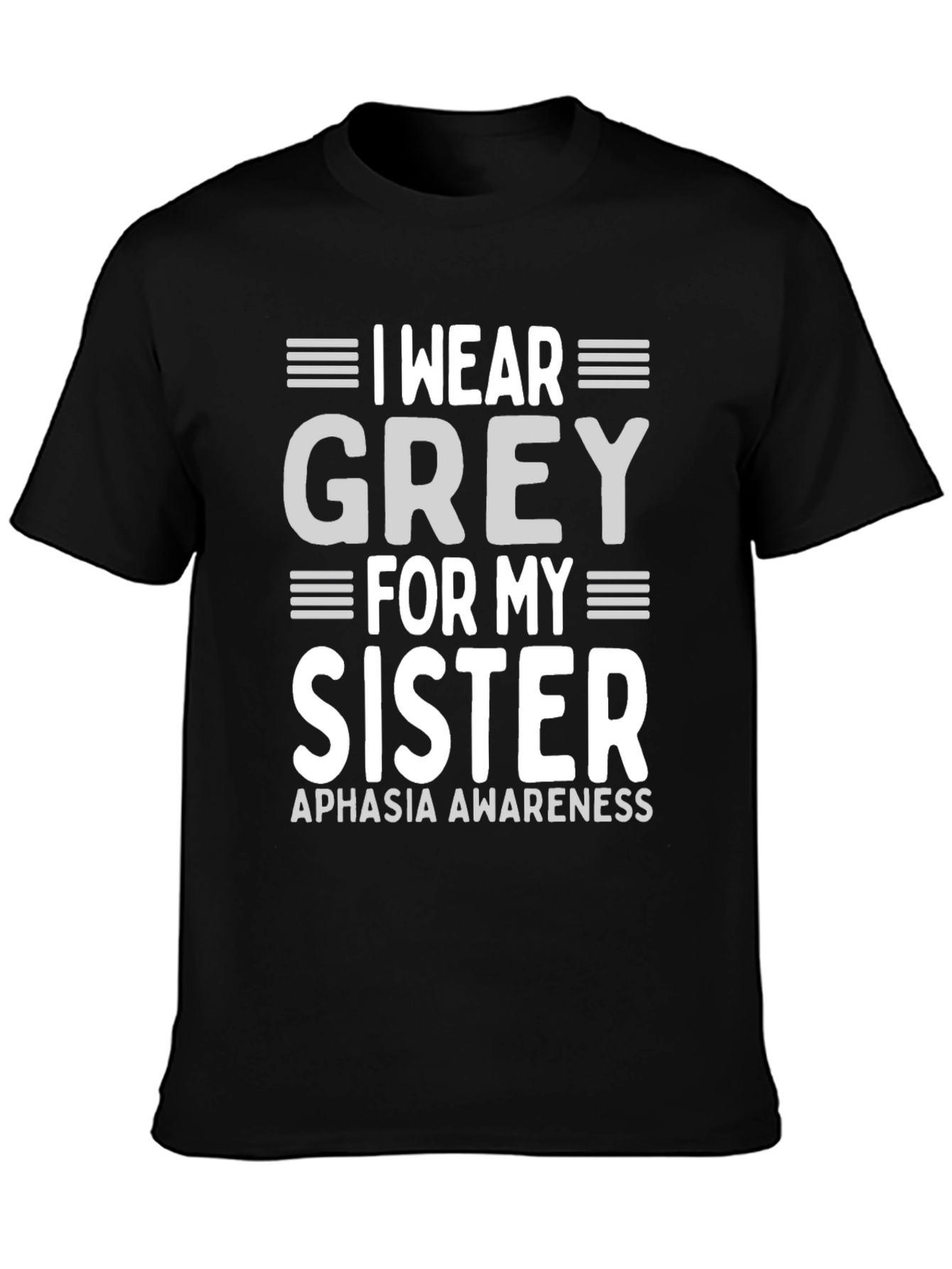 Grey For My Sister Aphasia Awareness T-Shirt