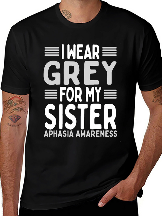 Grey For My Sister Aphasia Awareness T-Shirt