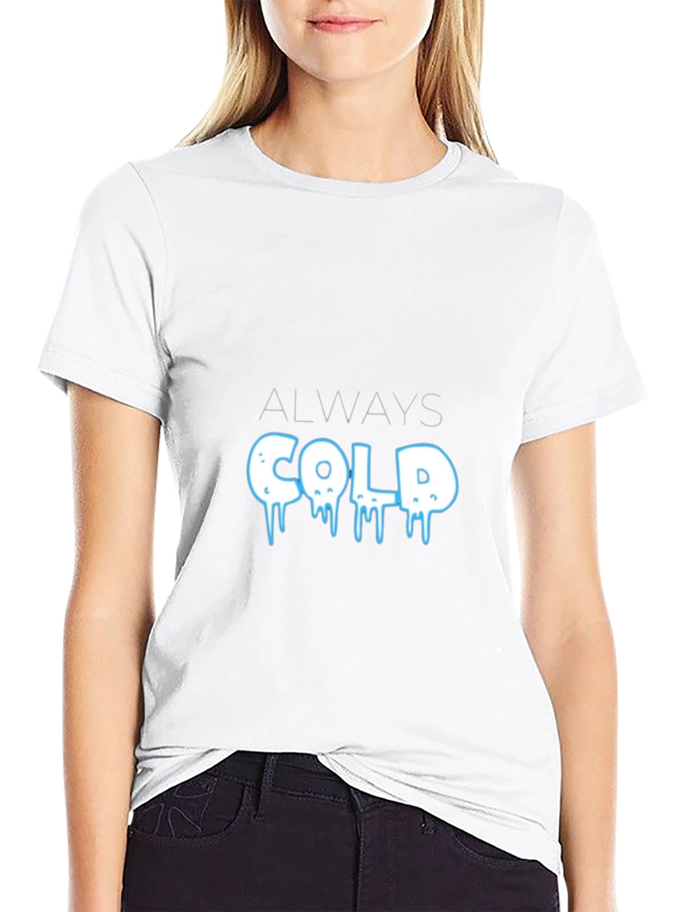 Always Cold Graphic T-Shirt