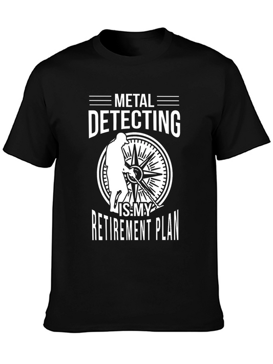 Metal Detecting Retirement Plan T-Shirt