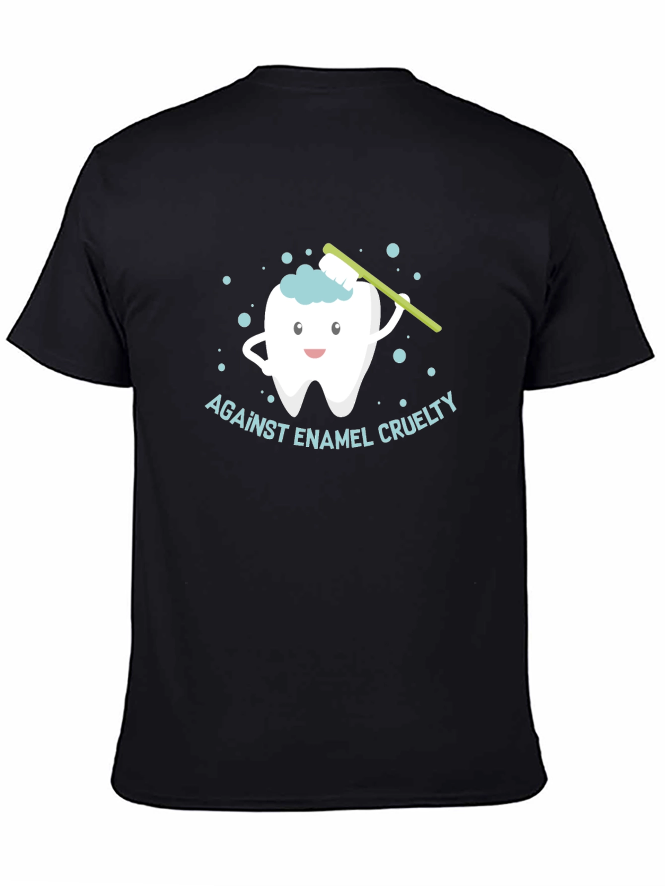 Against Enamel Cruelty T-Shirt