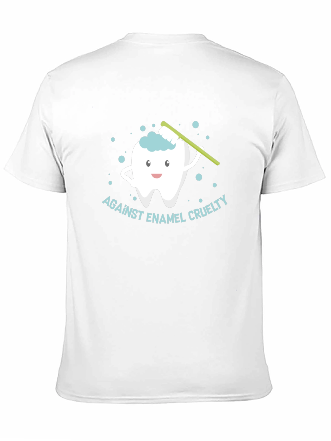 Against Enamel Cruelty T-Shirt