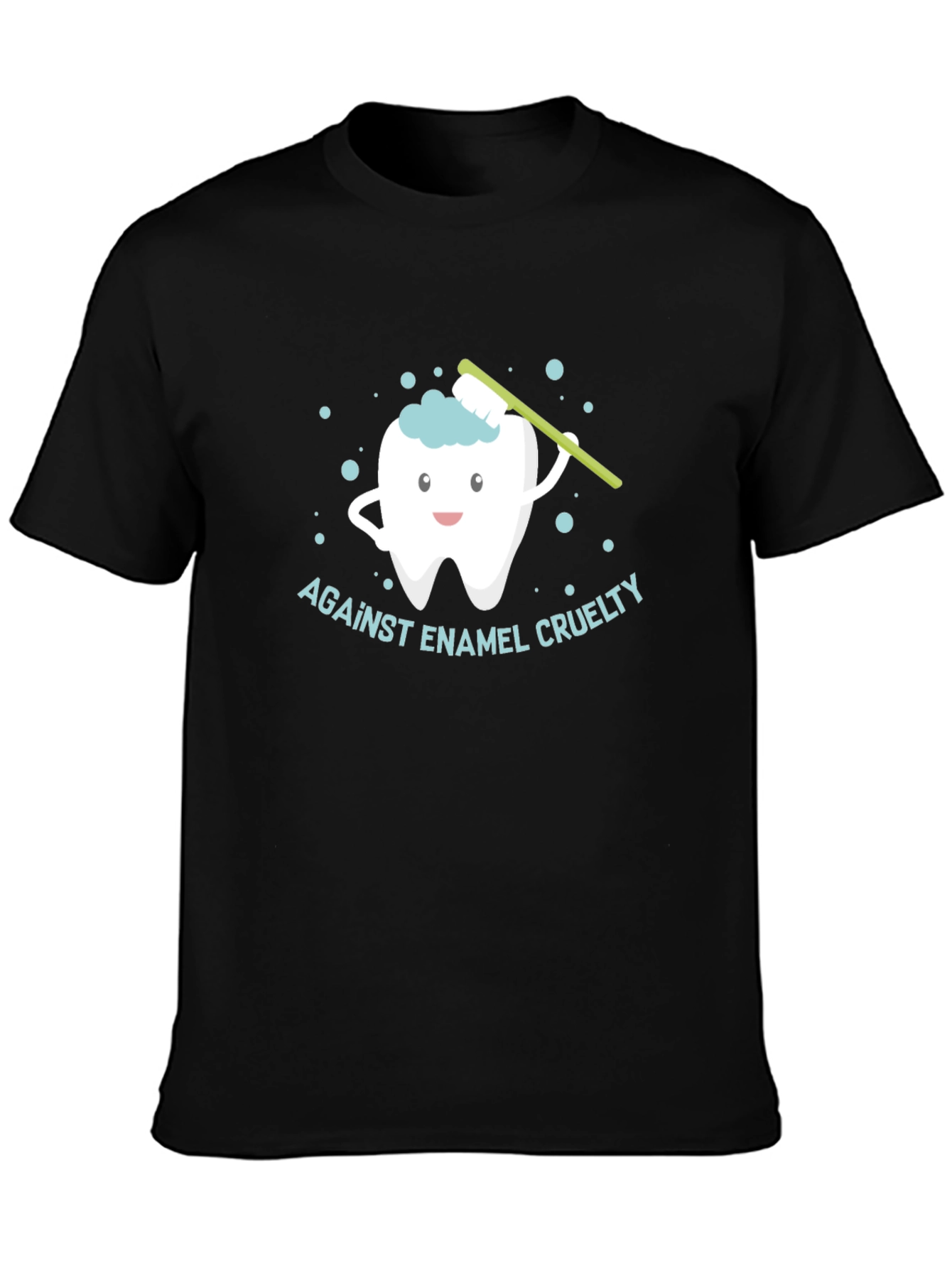 Against Enamel Cruelty T-Shirt