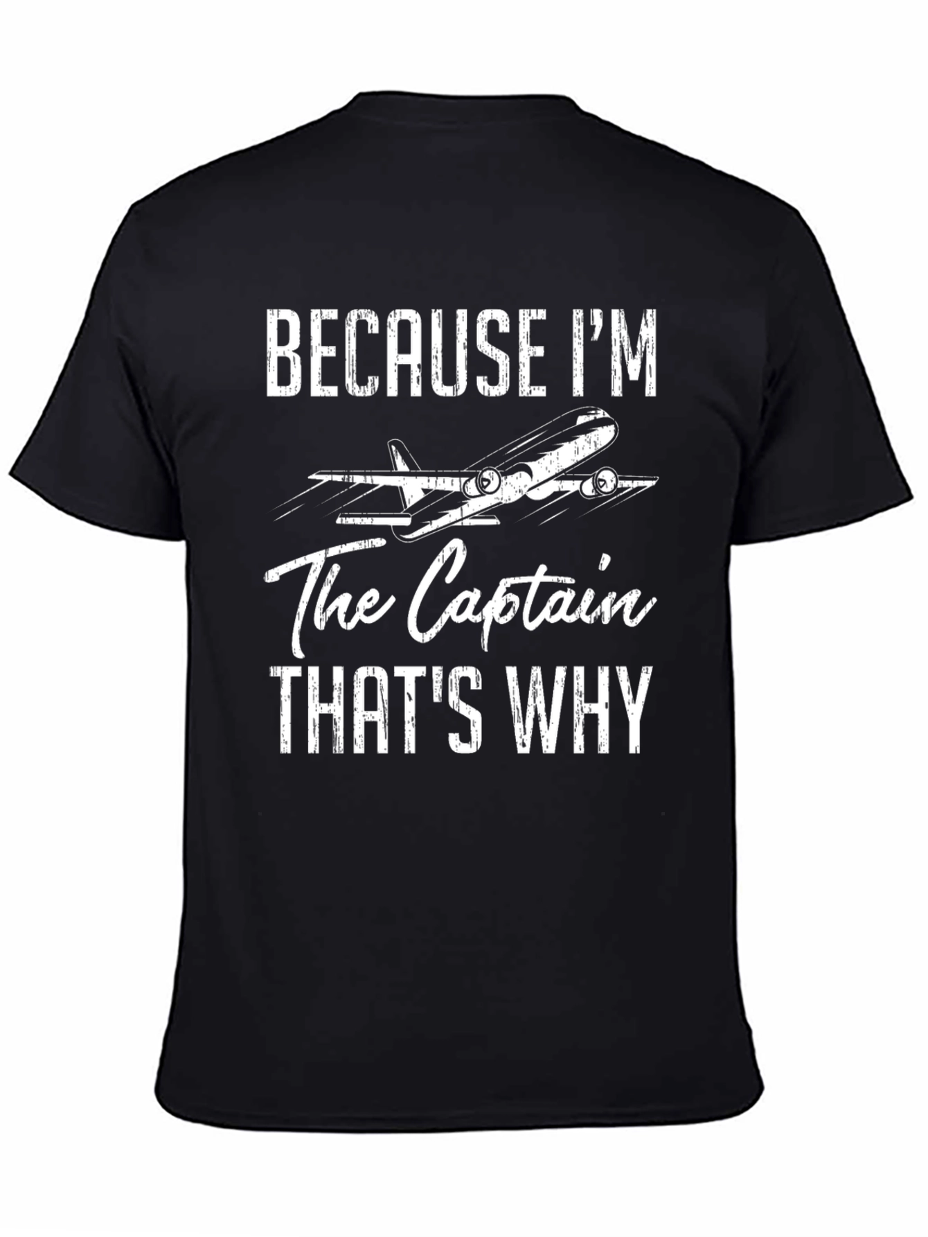 Because Im The Captain T-Shirt