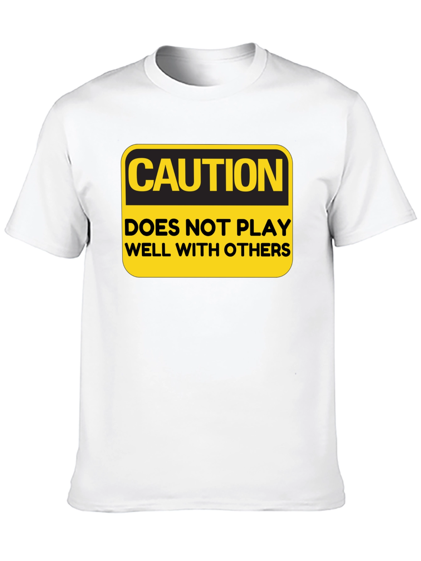 Caution Doesnt Play Well With Others Funny Graphic Tee