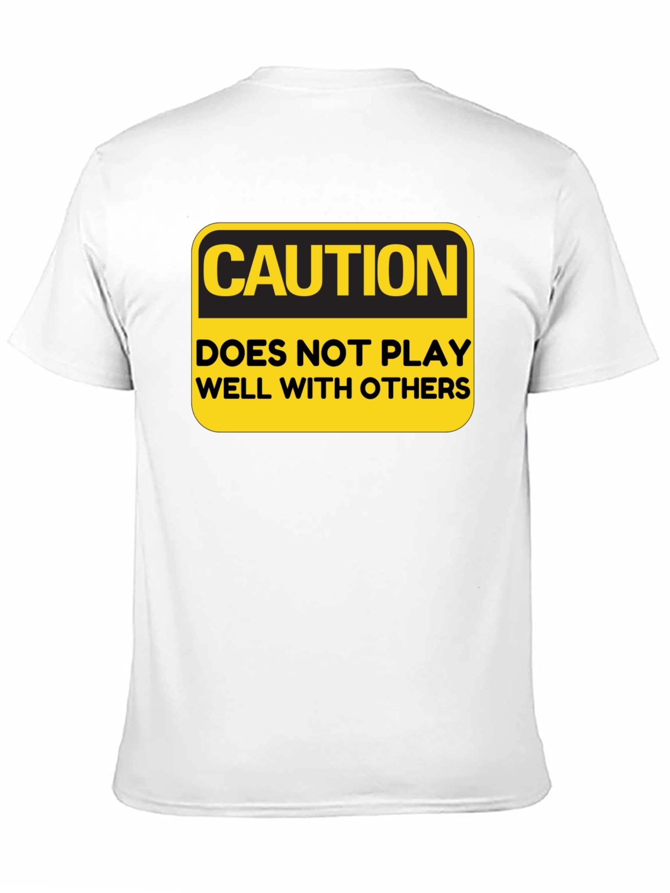 Caution Doesnt Play Well With Others Funny Graphic Tee