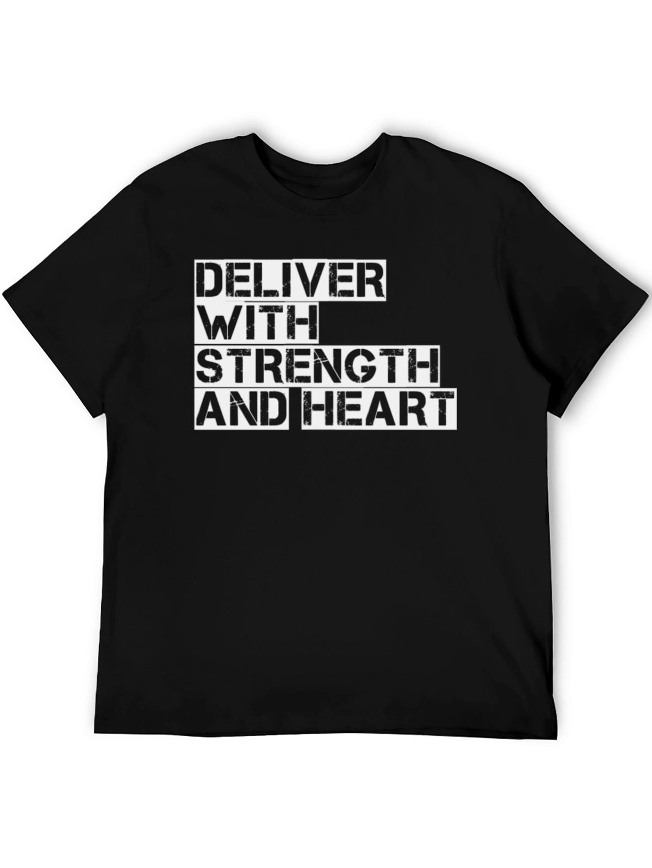 Deliver with Strength and Heart - Mens Black T-Shirt