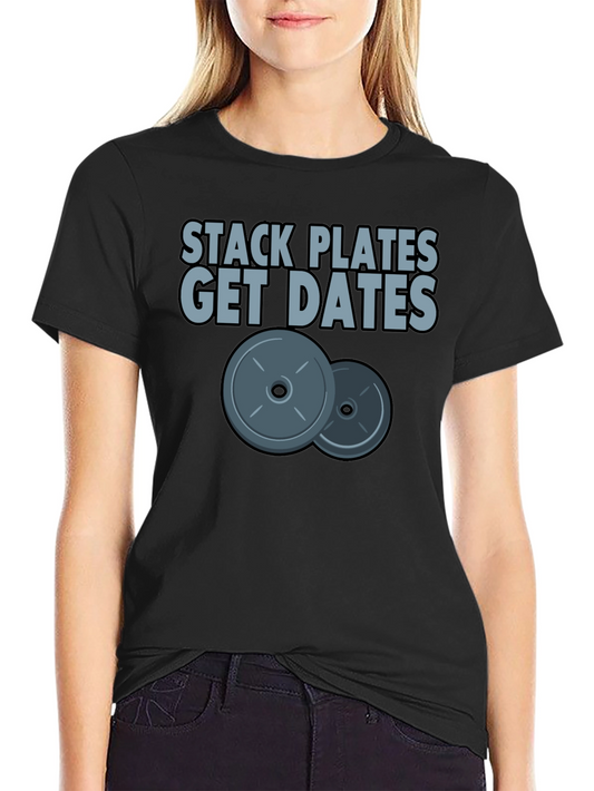 Stack Plates Get Dates Black Graphic T-Shirt Gym Workout
