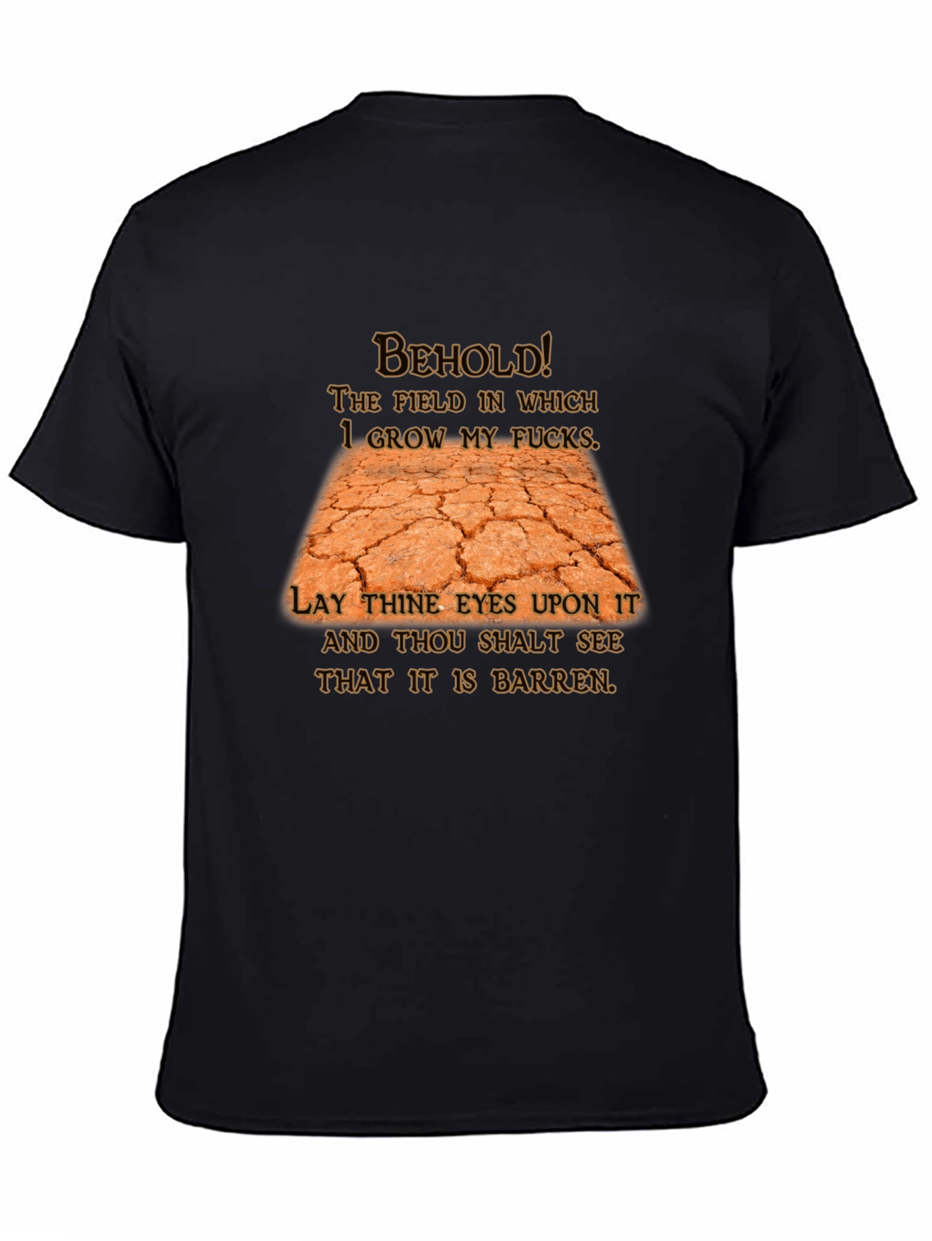 Barren Field Graphic Tee - Sarcastic Humor T-Shirt