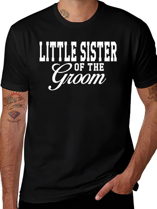 Little Sister of the Groom T-Shirt - Wedding Party