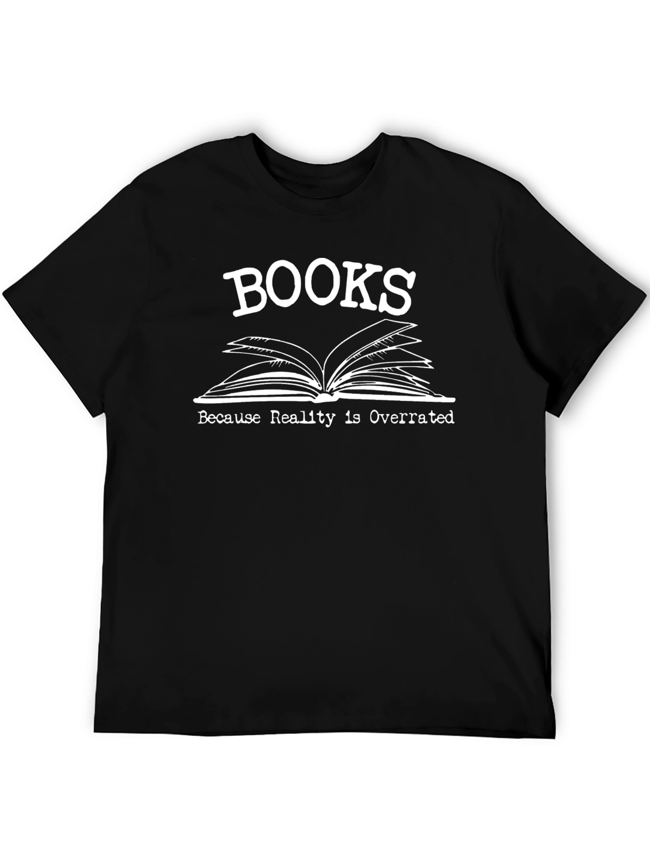 Book Lovers Tee: Because Reality Is Overrated
